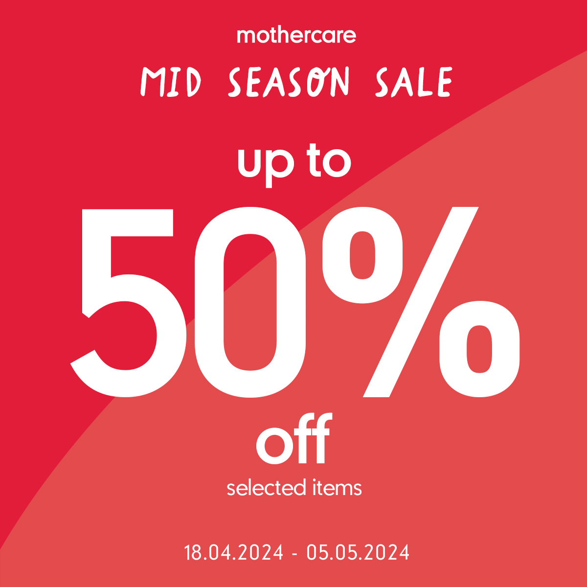MOTHERCARE - DISCOUNT UP TO 50%