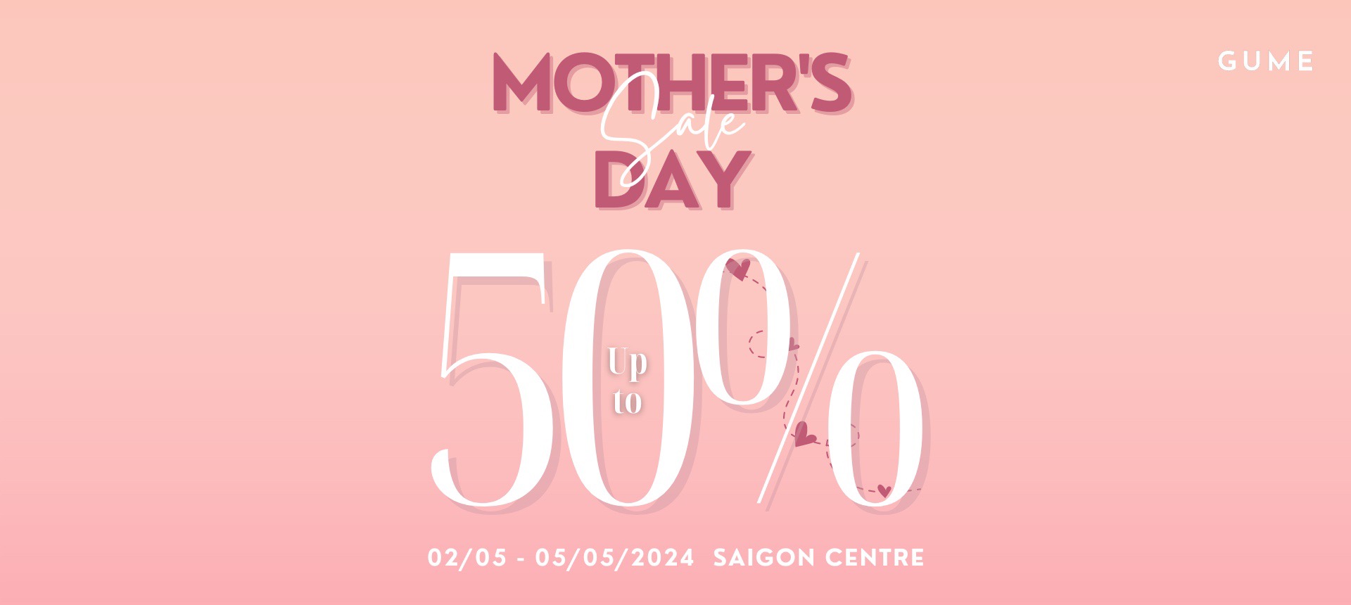 MOTHER’S DAY SALE - SPECIAL DEALS UP TO 50%