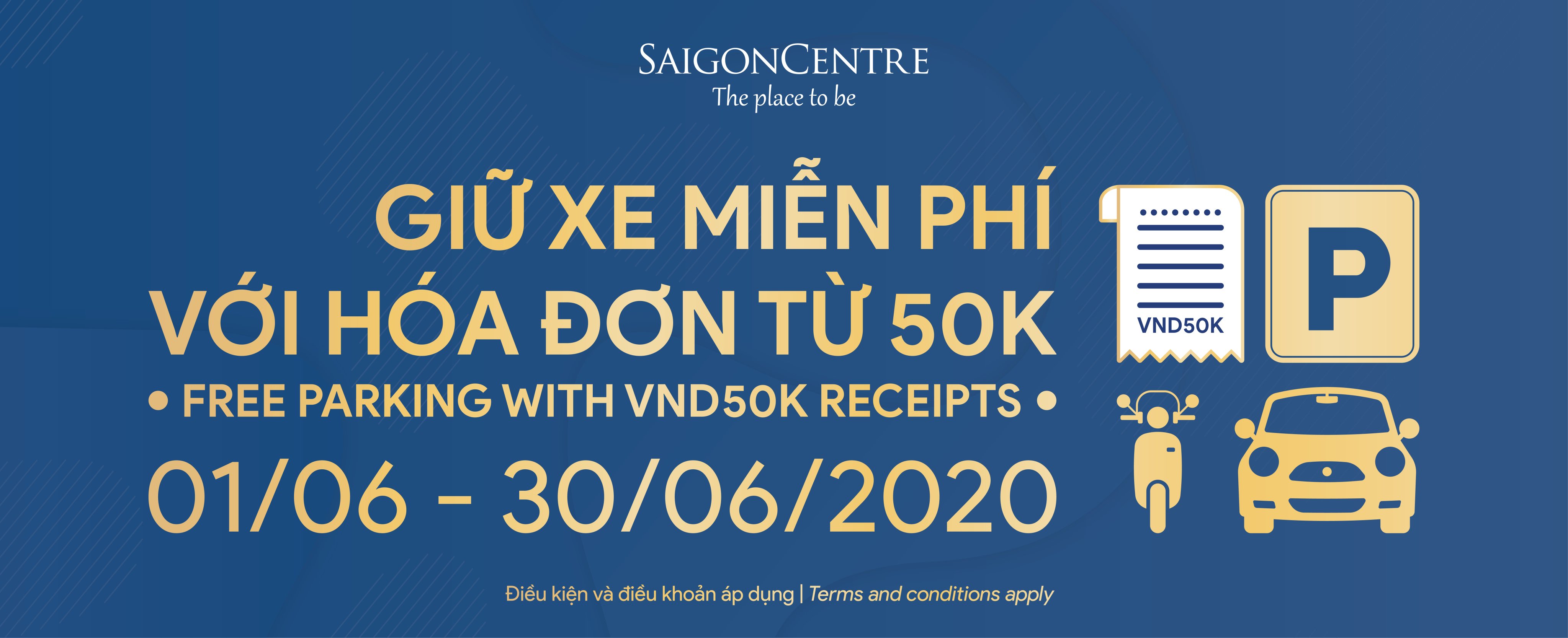 FREE PARKING WITH VND50K RECEIPTS FROM 01 - 30/06/2020