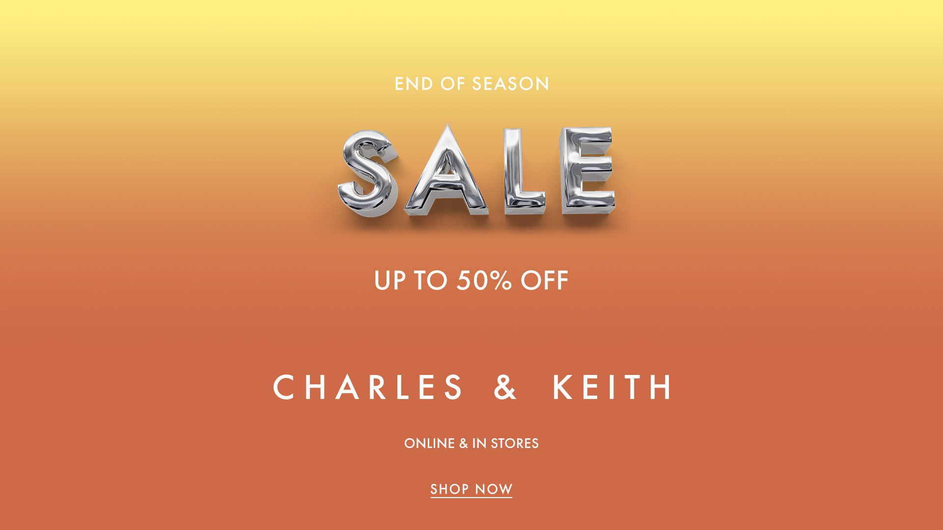 CHARLES & KEITH: END OF SEASON SALE