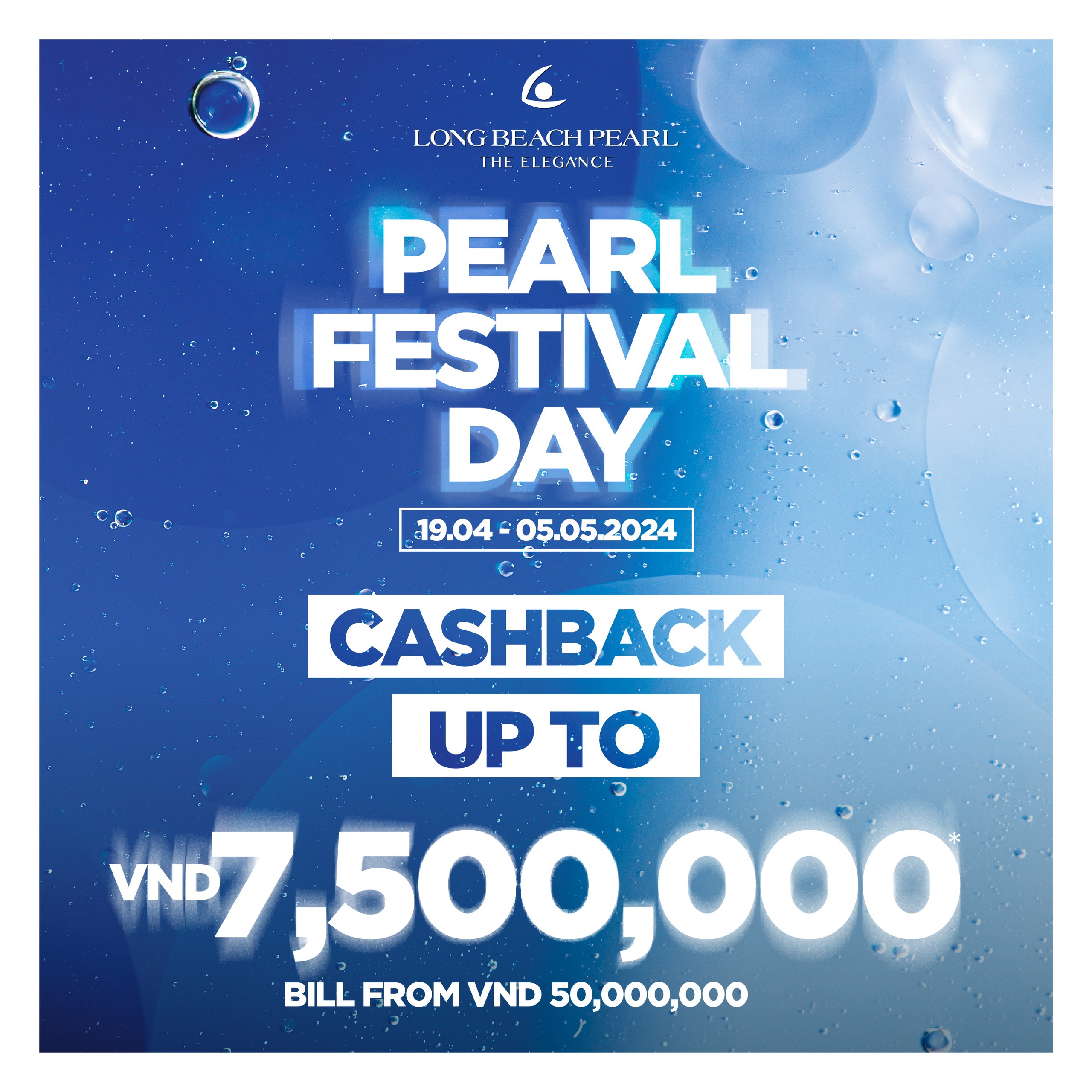LONG BEACH PEARL - CASHBACK UP TO VND 7,500,000