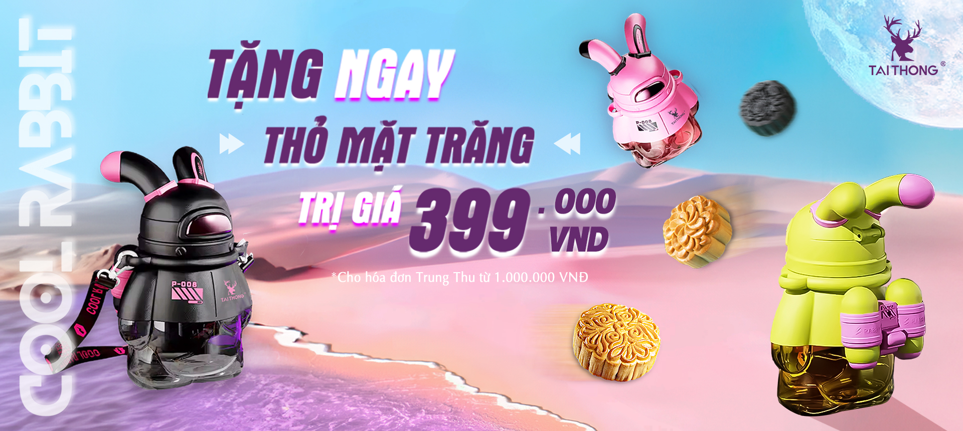 TAI THONG - RECEIVE A MOON RABBIT WATER BOTTLE WORTH VND399K