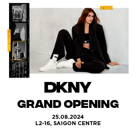 DKNY GRAND OPENING - KHÁM PHÁ BỘ SƯU TẬP HEART OF NEW YORK