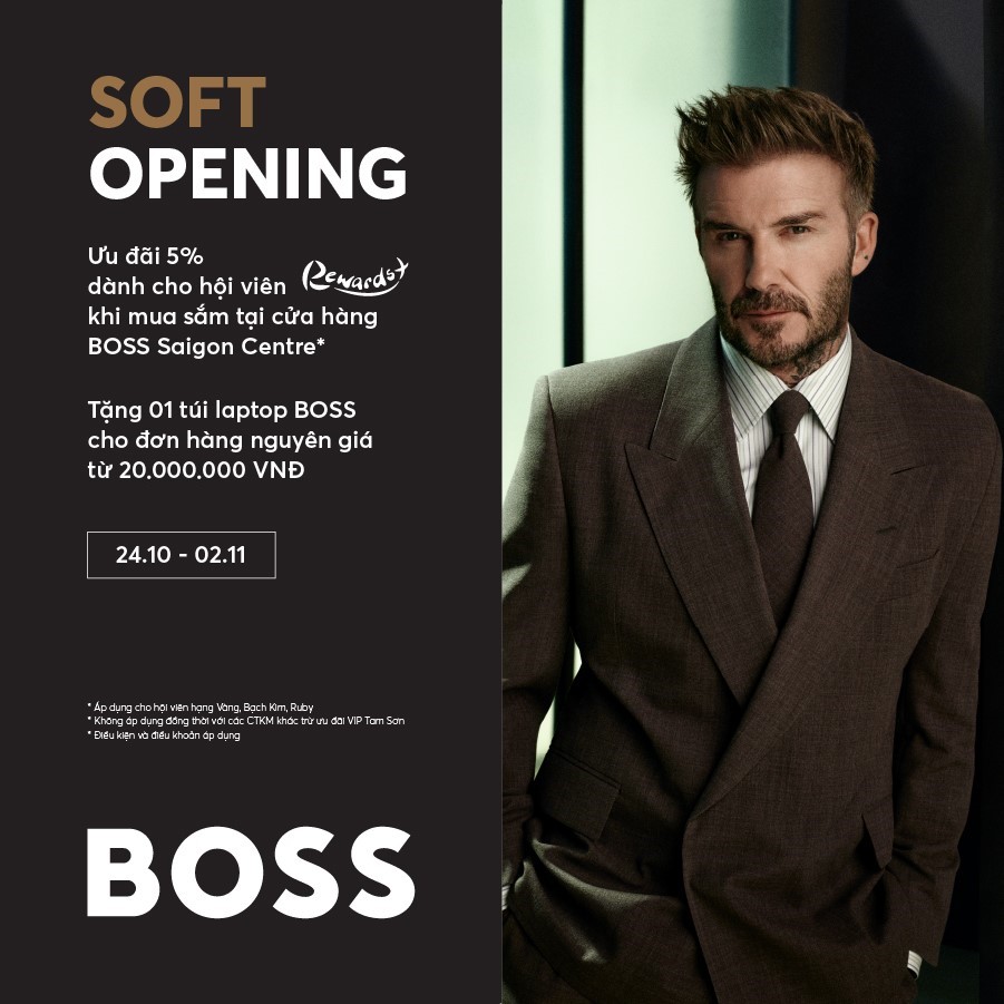 BOSS ĐÃ TRỞ LẠI SAIGON CENTRE - ƯU ĐÃI 5% CHO HỘI VIÊN VÀ QUÀ TẶNG HẤP DẪN