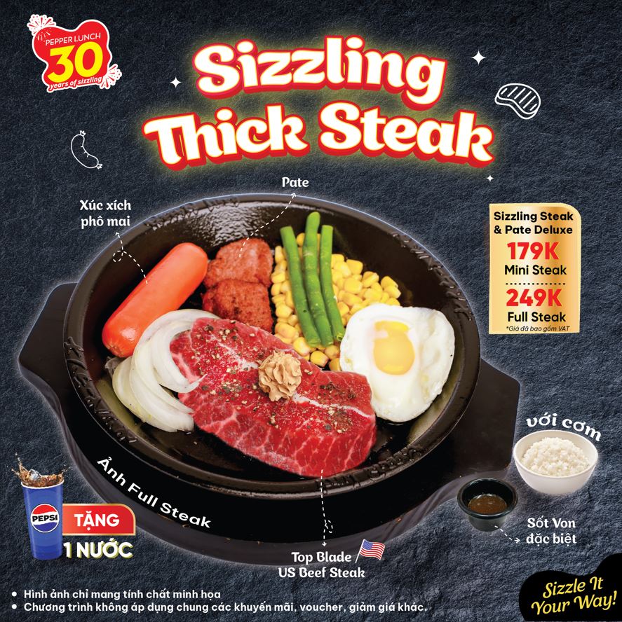 PEPPER LUNCH - SIZZLING THICK STEAK ONLY FROM VND 179K