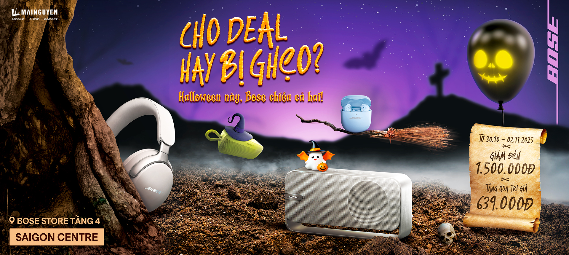 DEAL NGON KHỎI GHẸO? HALLOWEEN NÀY CÓ BOSE LO!