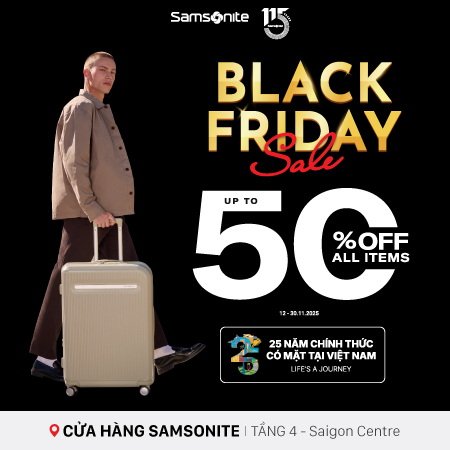 SAMSONITE  BLACK FRIDAY - ƯU ĐÃI ĐẾN 50%