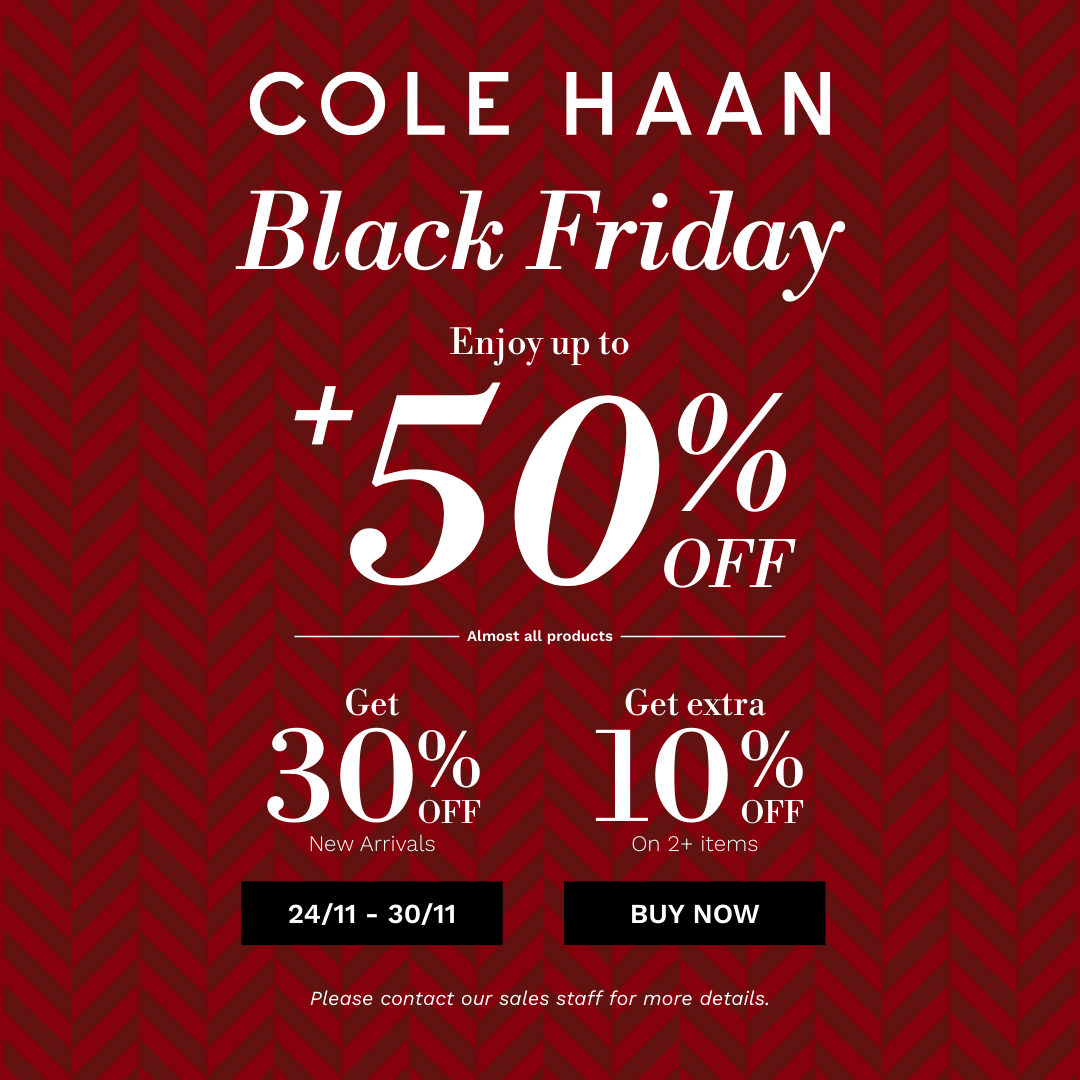 BLACK FRIDAY – ƯU ĐÃI LỚN NHẤT NĂM TẠI COLE HAAN