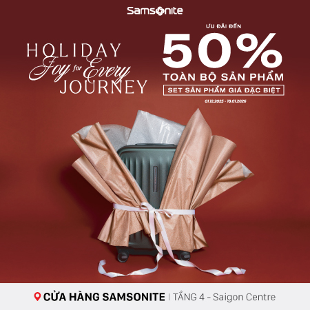 SAMSONITE - FESTIVE GIFTING - GIẢM GIÁ LÊN ĐẾN 50%