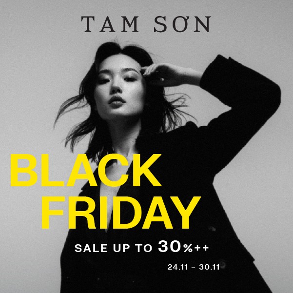 TAM SƠN - BLACK FRIDAY