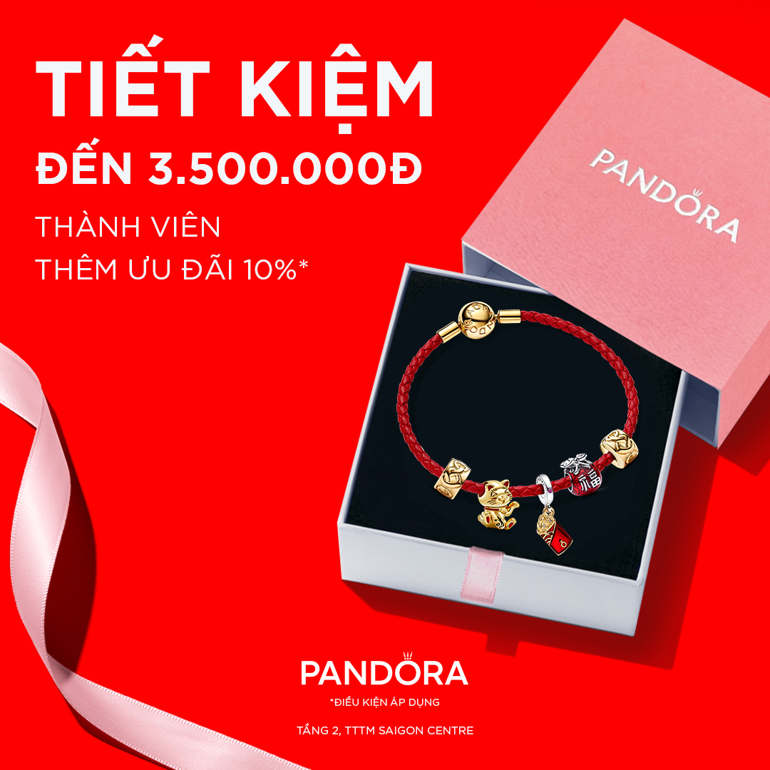 PANDORA - SIÊU HỘI CUỐI NĂM - ƯU ĐÃI ĐẶC BIỆT