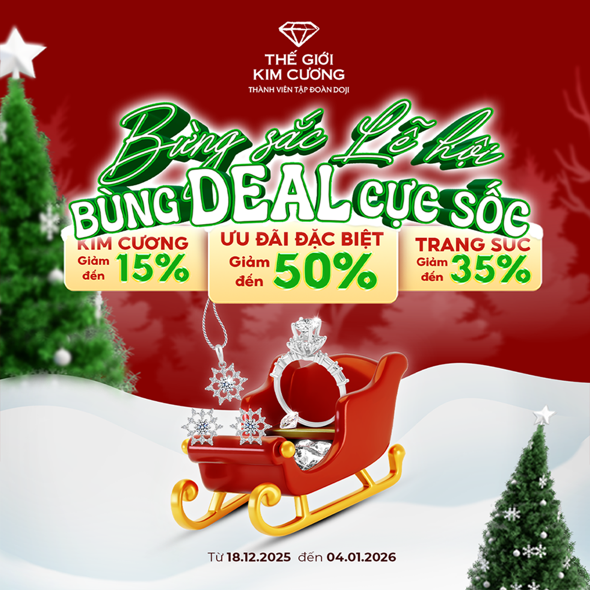 THẾ GIỚI KIM CƯƠNG - BỪNG SẮC LỄ HỘI – BÙNG DEAL CỰC SỐC