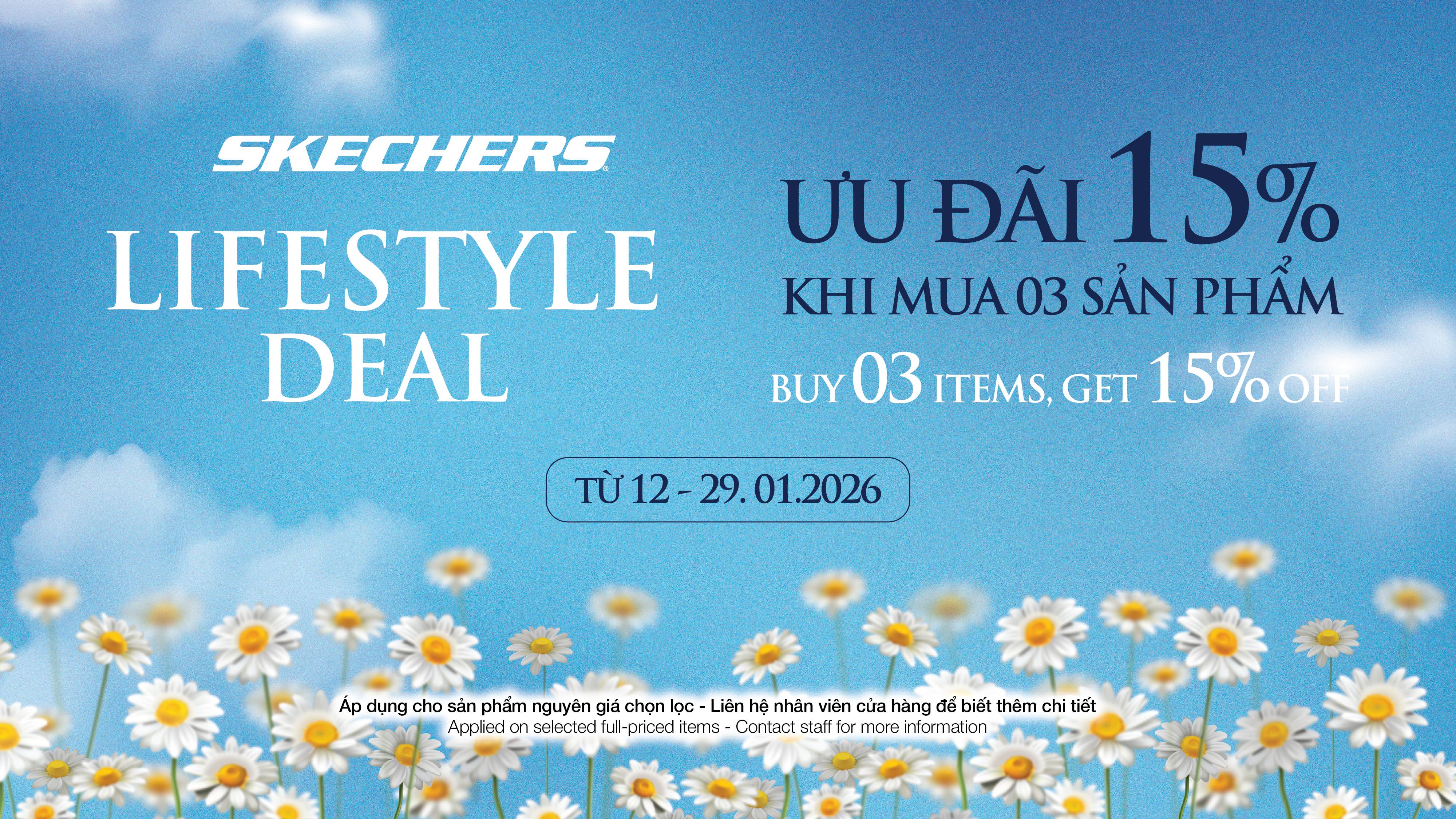SKECHERS | BẮT DEAL ĐẦU NĂM – LIFESTYLE DEAL CÀNG MUA CÀNG ĐÃ