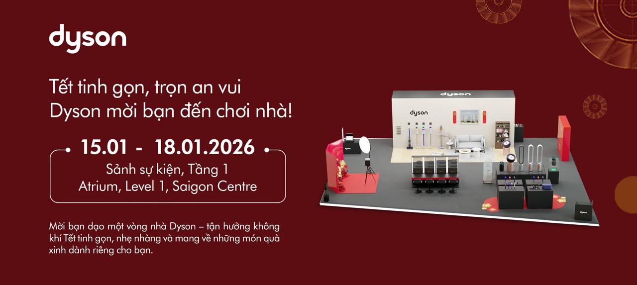 TẾT TINH GỌN - TRỌN AN VUI CÙNG DYSON