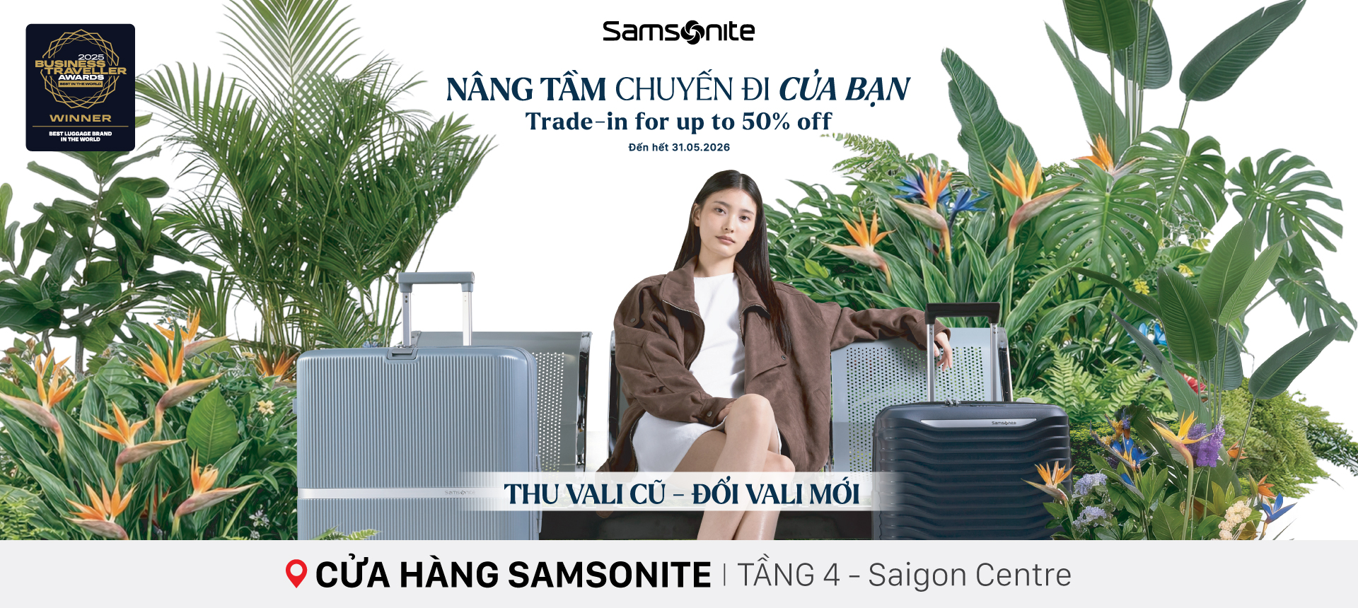 NÂNG TẦM CHUYẾN ĐI CỦA BẠN CÙNG SAMSONITE