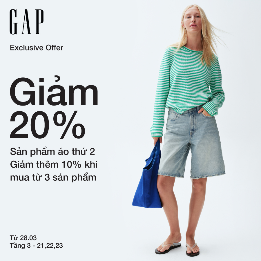GAP EXCLUSIVE OFFER - GIẢM 20% CHO SẢN PHẨM ÁO THỨ HAI
