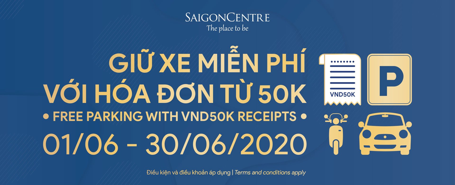 FREE PARKING WITH VND50K RECEIPTS FROM 01 - 30/06/2020