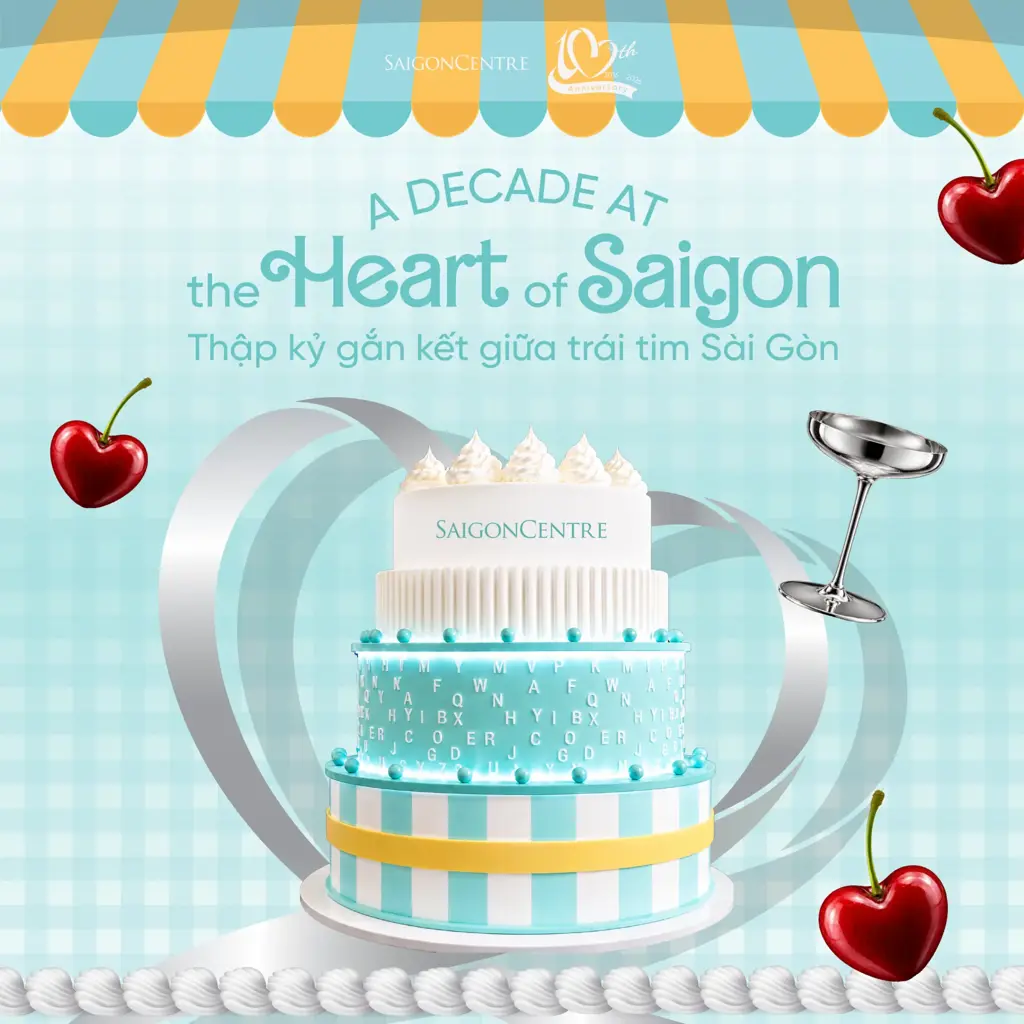 MỘT THẬP KỶ GIỮA TRÁI TIM SÀI GÒN - BÙNG NỔ NIỀM VUI TẠI SAIGON CENTRE