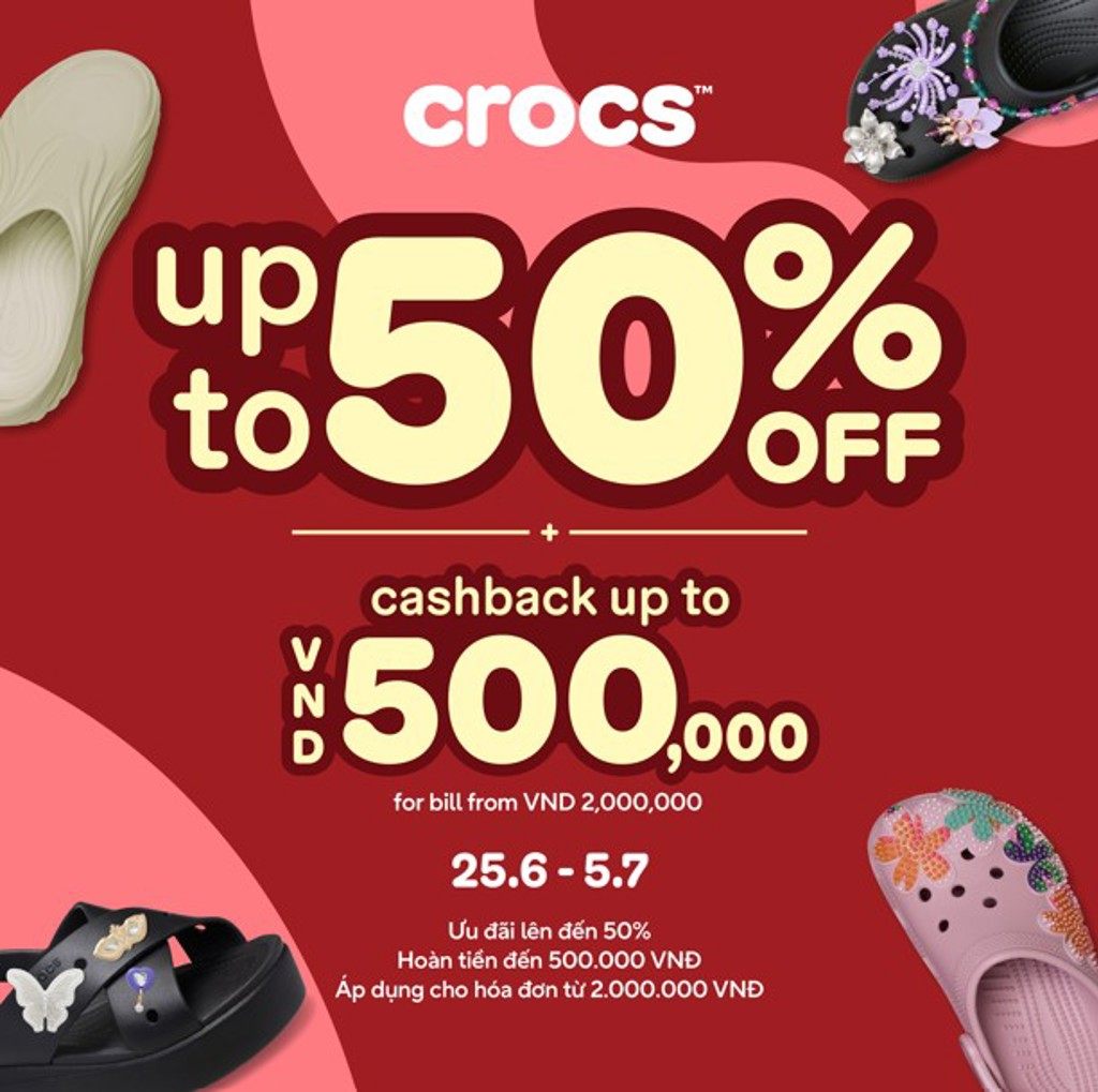 CROCS - DEAL HỜI NỬA GIÁ - HOÀN TIỀN CỰC ĐÃ