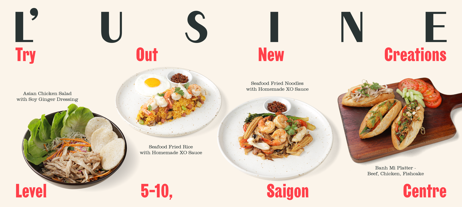 L'USINE REPRESENTING NEW ASIAN DISHES