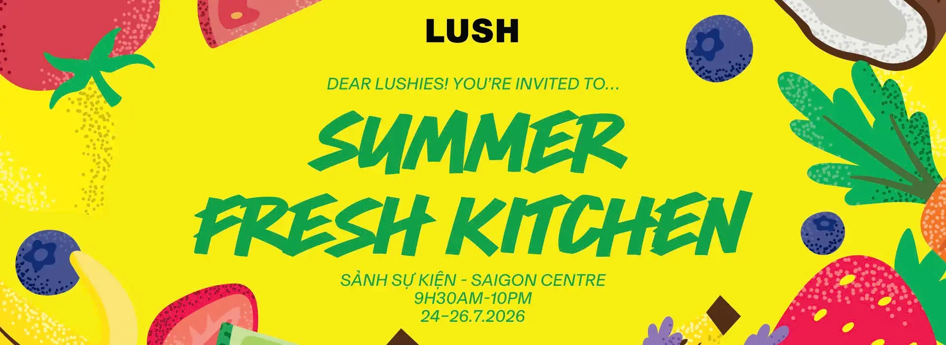 CHÀO MỪNG BẠN ĐẾN VỚI CĂN BẾP TƯƠI THỦ CÔNG CỦA LUSH VIỆT NAM!