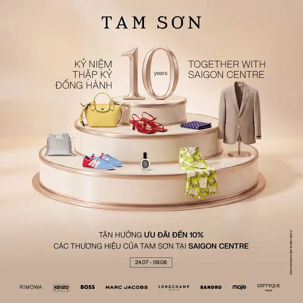 10 NĂM SAIGON CENTRE - 10% ƯU ĐÃI CHO CÁC THƯƠNG HIỆU TAM SƠN