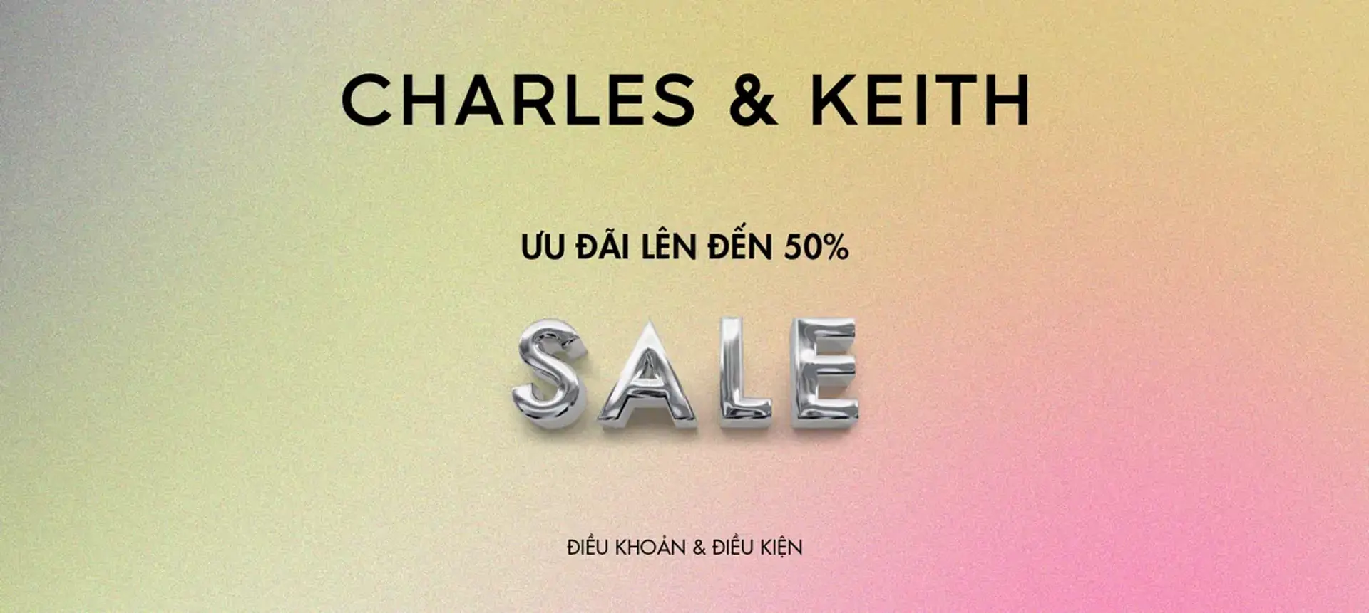 CHARLES & KEITH - SUMMER END OF SEASON SALE