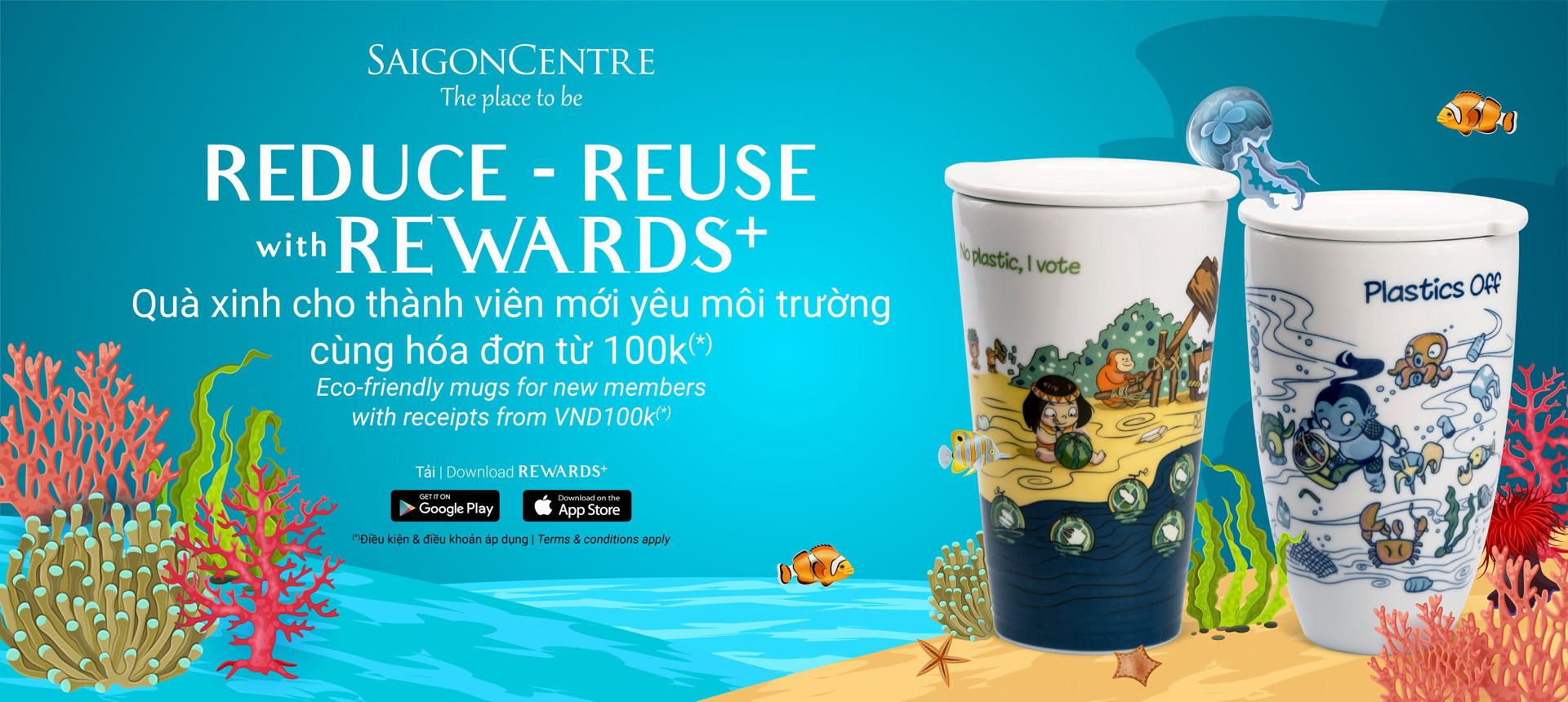 LY XINH BẢO VỆ MÔI TRƯỜNG CHO THÀNH VIÊN MỚI REWARDS+ (*)