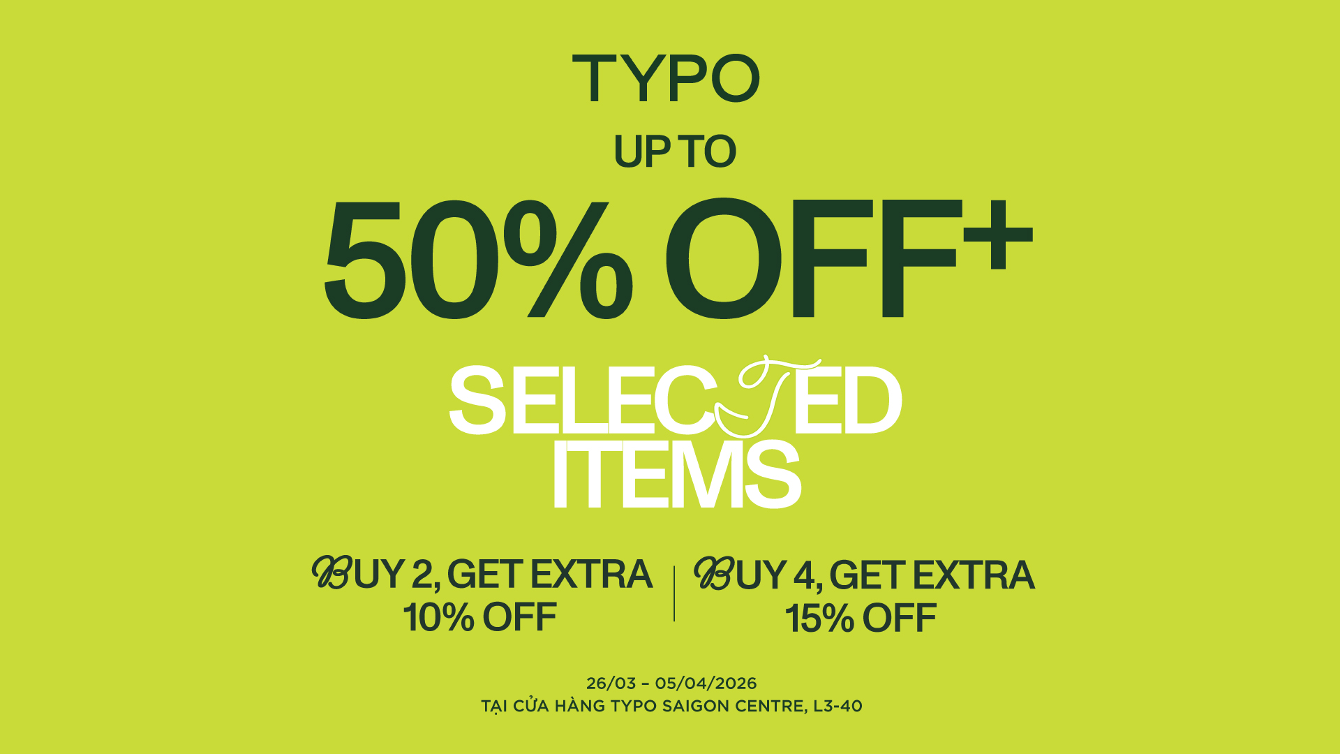 TYPO MID-SEASON SALE - UP TO 50% OF EVERYTHING YOU LOVE