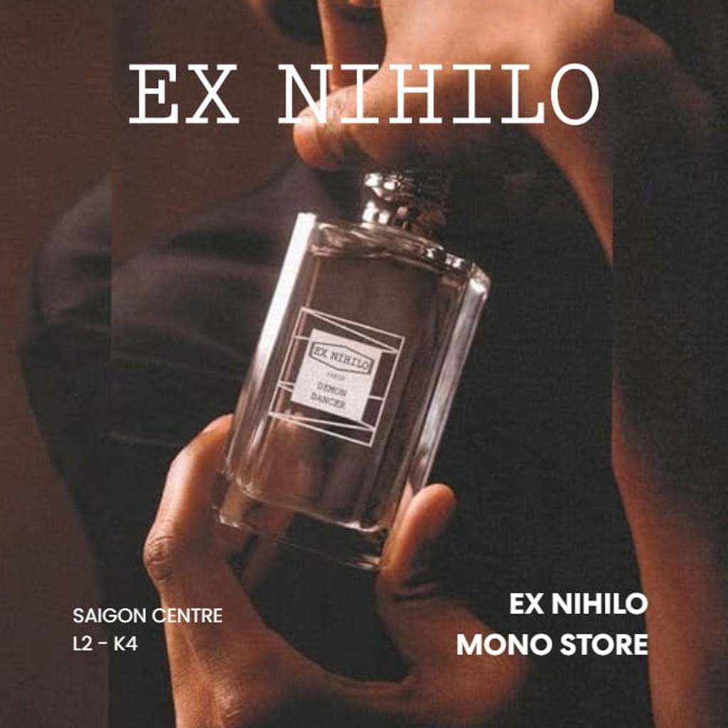 EX NIHILO - CỬA HÀNG MỚI TẠI L2 SAIGON CENTRE