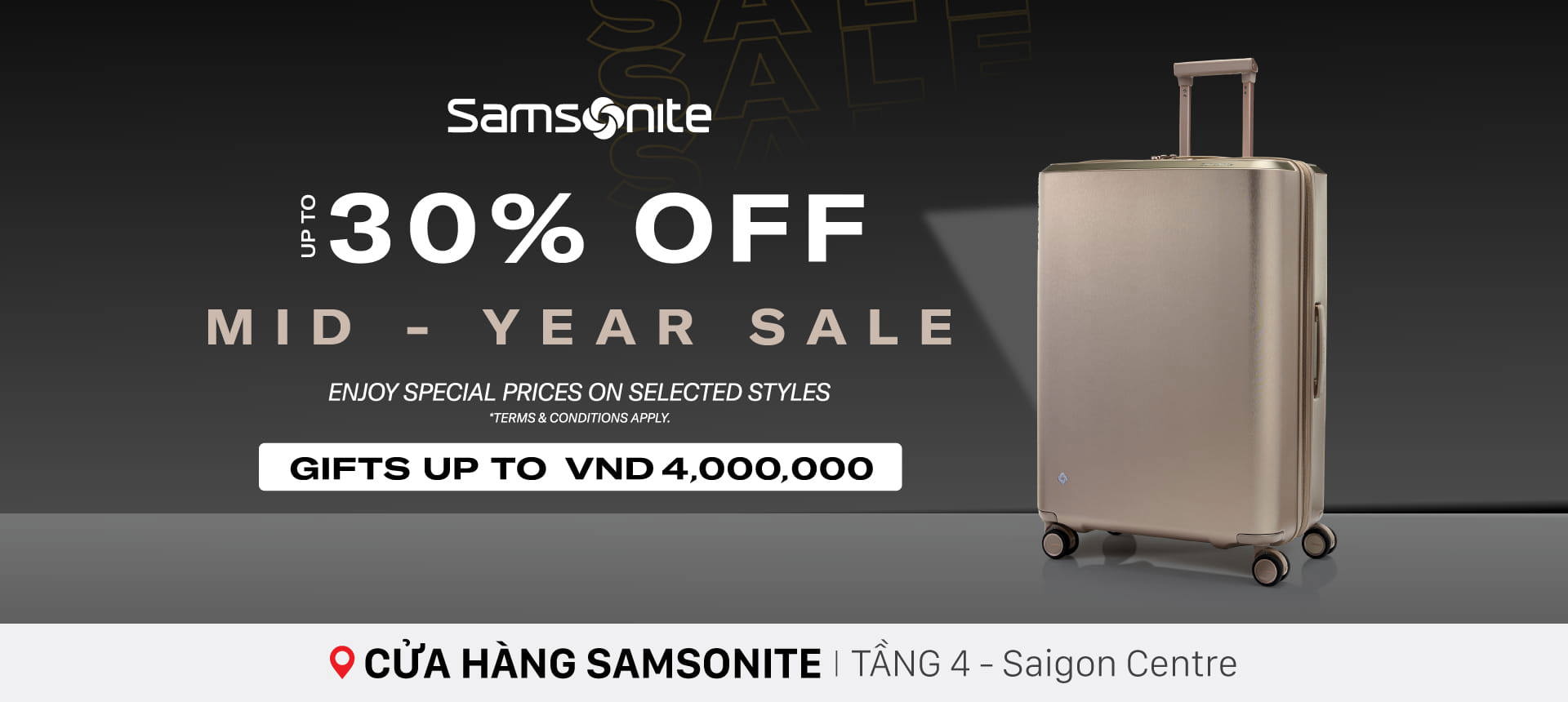 TẬN HƯỞNG ƯU ĐÃI GIỮA NĂM ĐẾN 30% TẠI SAMSONITE